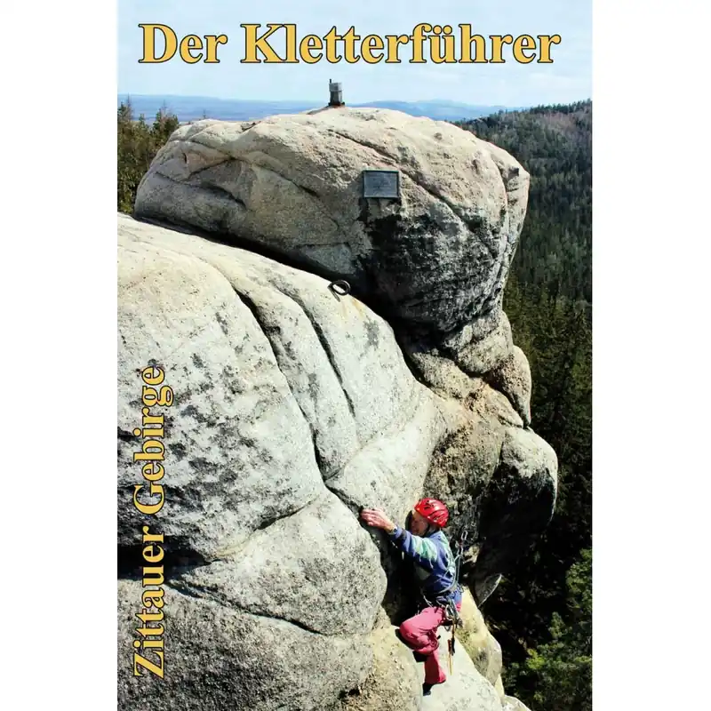 Lezecký průvodce Zittauer Gebirge Vysoce Kvalitní