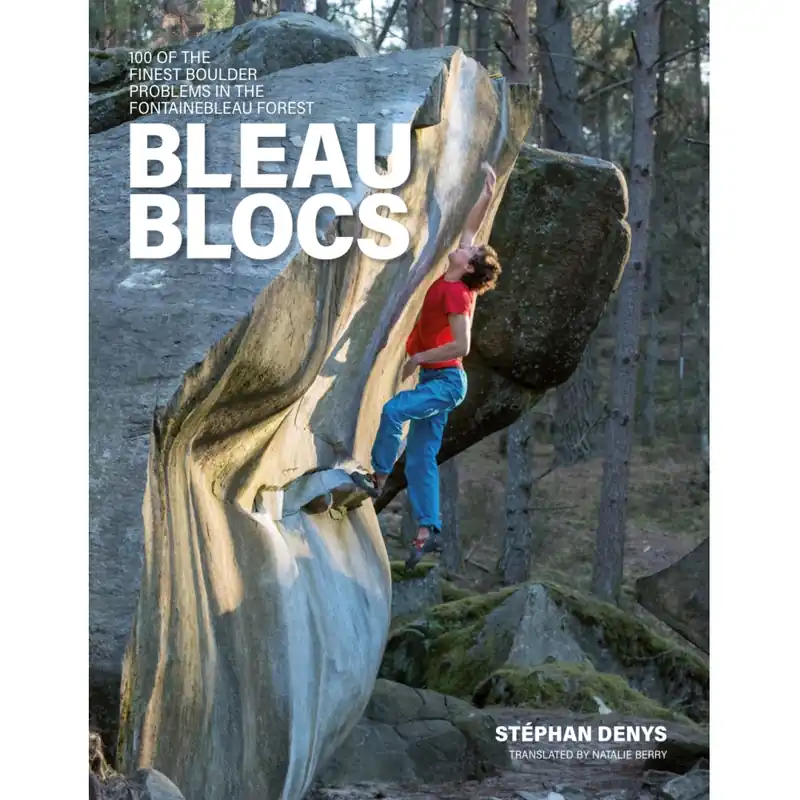 Boulderingový průvodce Bleau Blocs 100 boulder problems in the Fontainebleau forest Levný