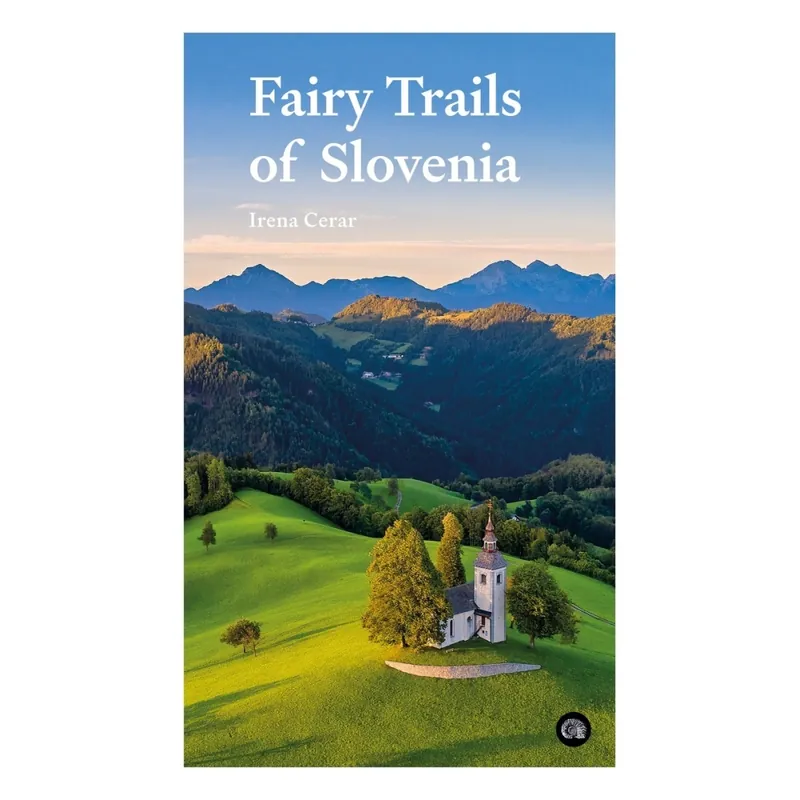 Zlevněný Turistický průvodce Fairy Trails of Slovenia