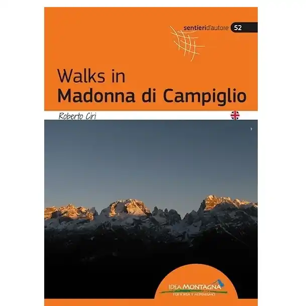 Lezecký průvodce Walks in Madonna di Campiglio anglická verze Super Cena