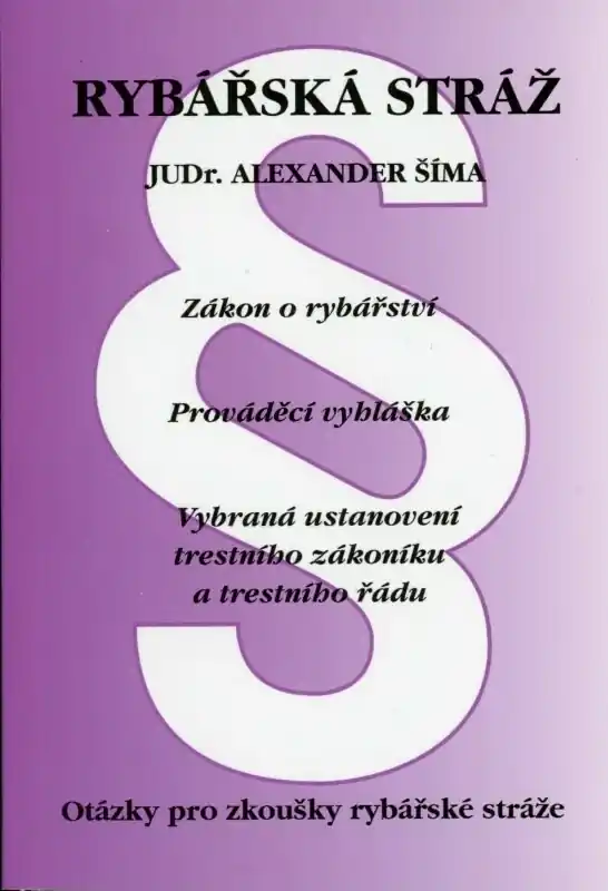 Omezená Nabídka Publikace Rybářská stráž - aktualizované vydání